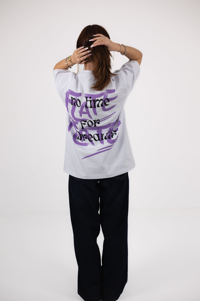 NO TIME FOR DREAMS TEE